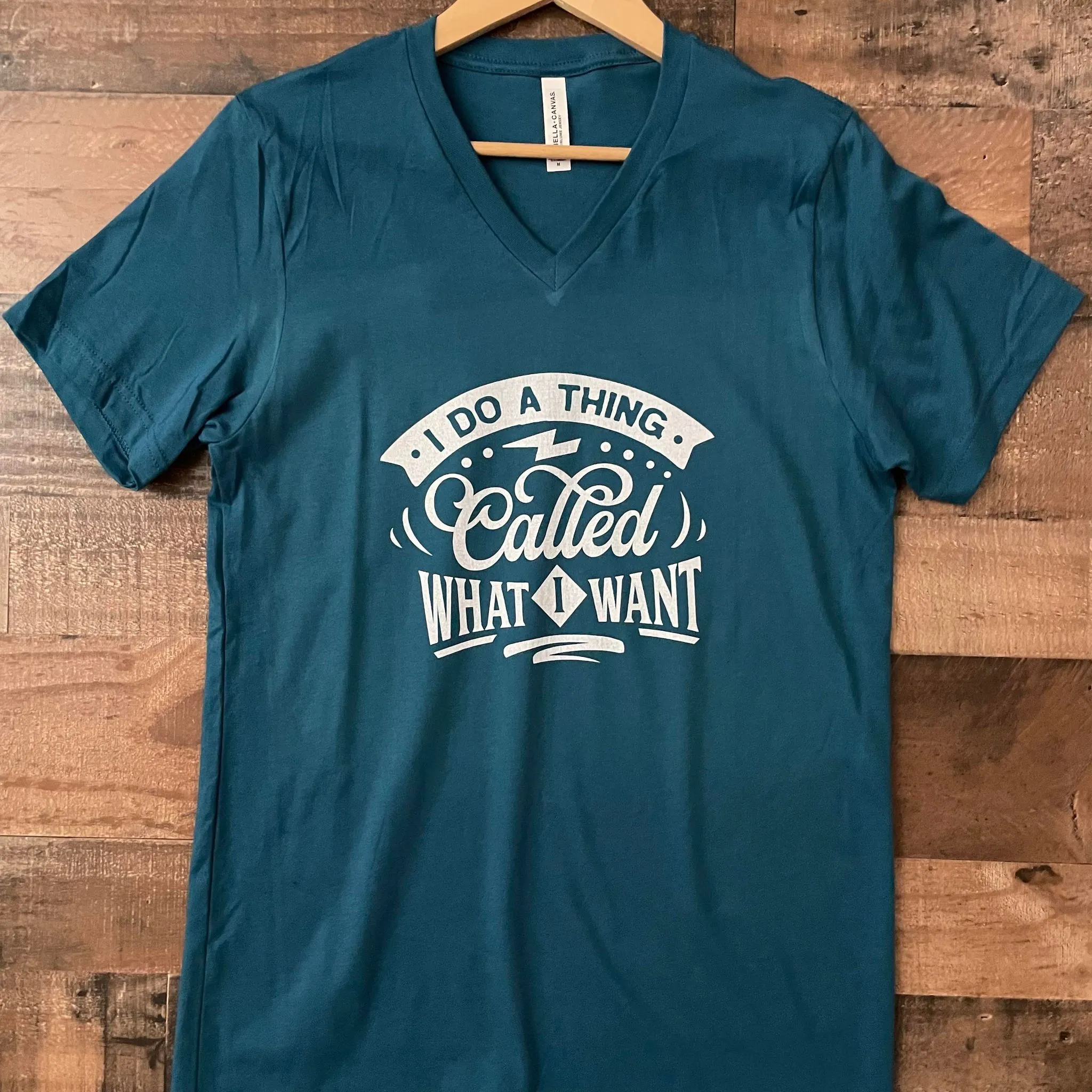 I Do A Thing Called What I Want Graphic Tee Shirt